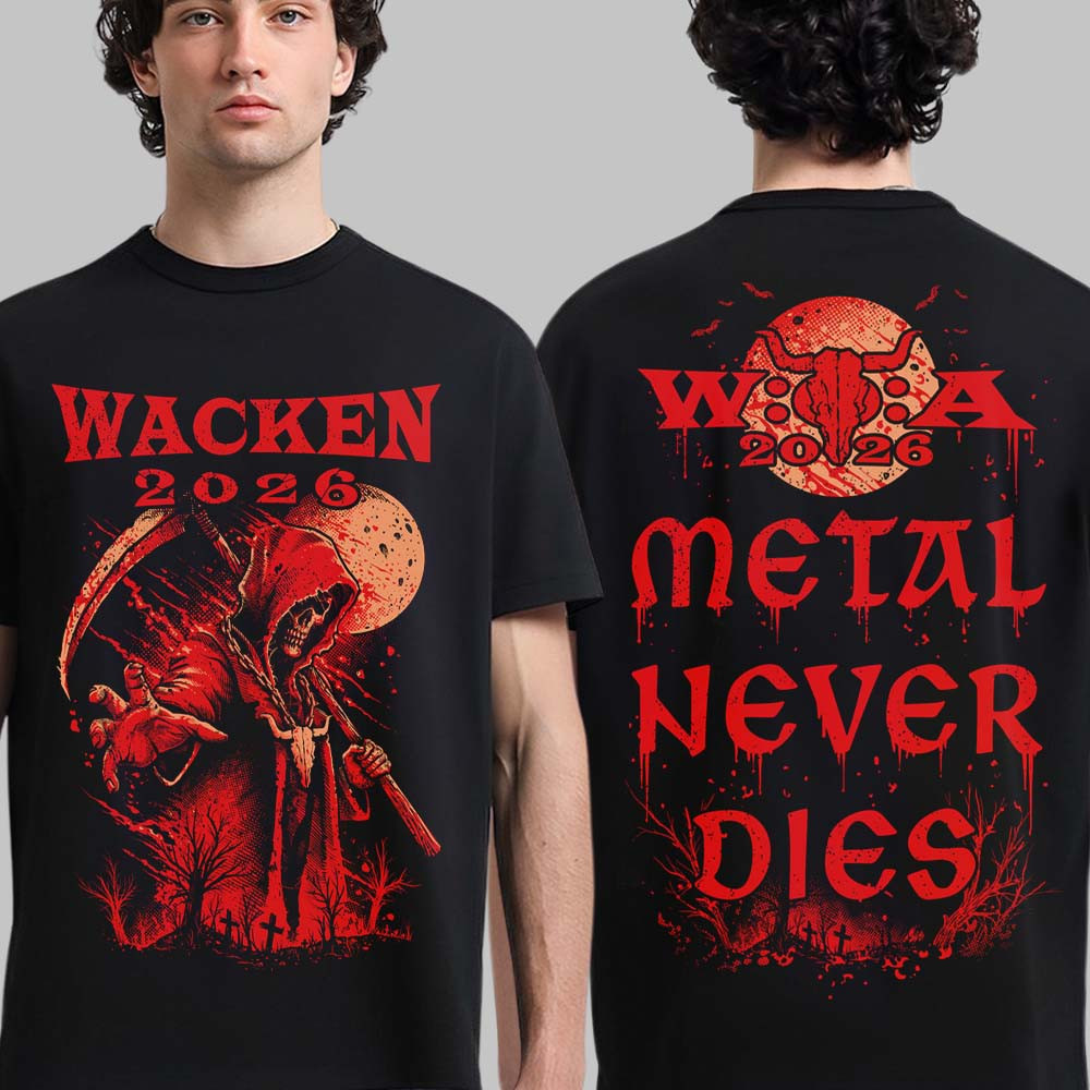 Wacken Open Air 2026 Festival Merch Metal Never Dies T-Shirt Music Fan Apparel