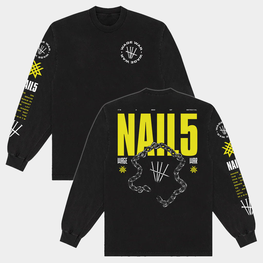Wage War Merch 2026 NAIL5 Long Sleeve Shirt Wage War Shirts Gifts For Music Lovers Wage War Merch 2026 NAIL5 Long Sleeve Shirt Wage War Shirts Gifts For Music Lovers