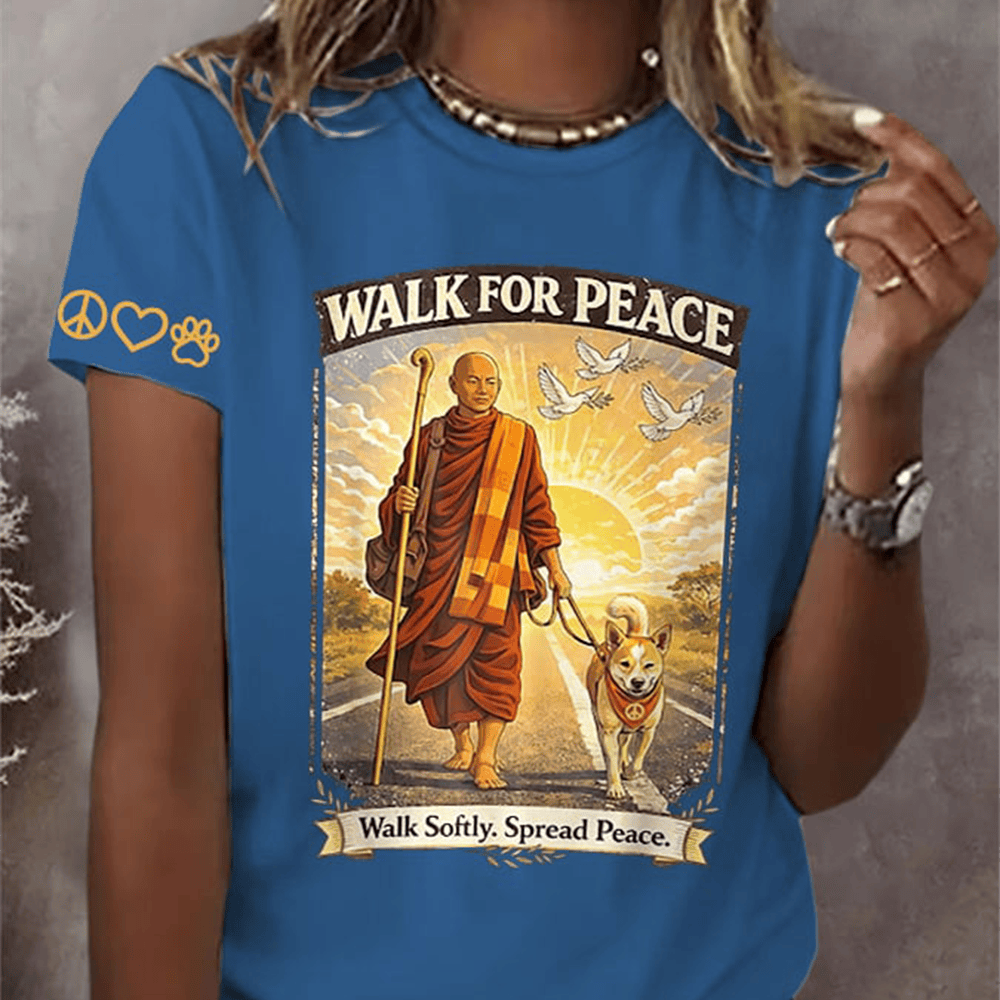 Walk For Peace 2026 T-Shirt Walk Softly Spread Peace Monks Aloka Clothing Gift For Her