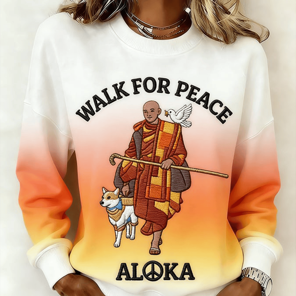 Walk For Peace Aloka Sweatshirt Buddhist Monks Mindfulness And Compassion Clothing
