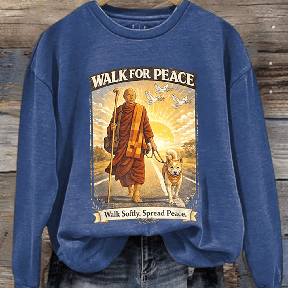 Walk For Peace Walk Softly Spread Peace Sweatshirt Mindfulness And Compassion Sweatshirt