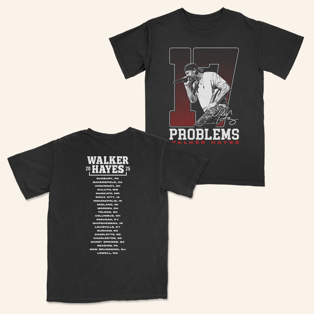Walker Hayes Merch 17 Problems Photo T-Shirt Best Gifts For Music Lovers Walker Hayes Merch 17 Problems Photo T-Shirt Best Gifts For Music Lovers