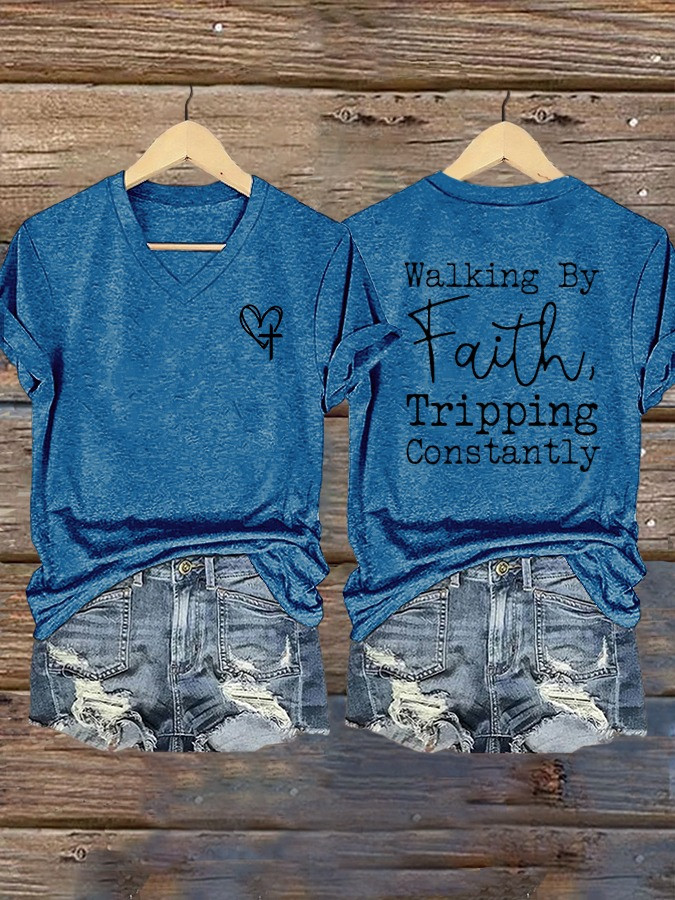 Walking By Faith Tripping Constantly T-Shirt Funny Christian Shirt For Women Of Faith
