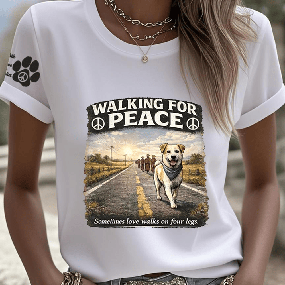 Walking For Peace T-Shirt Sometimes Love Walks On Four Legs Shirt Monks Aloka Merch