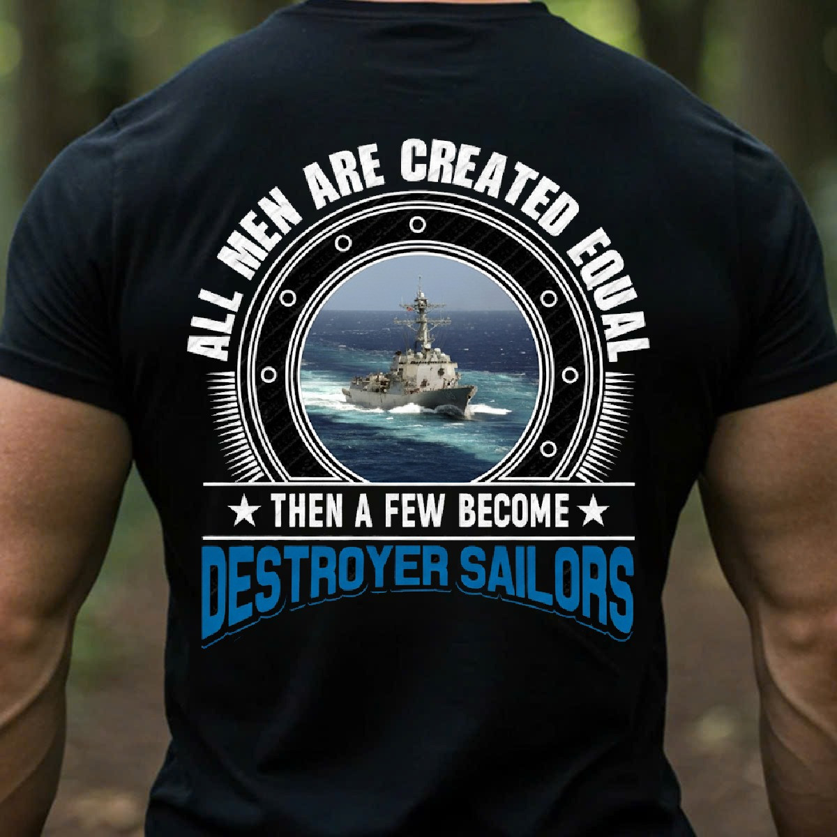 Warship Navy Veteran T-Shirt All Men Created Equal Destroyer Sailors Clothes Gift For Veterans