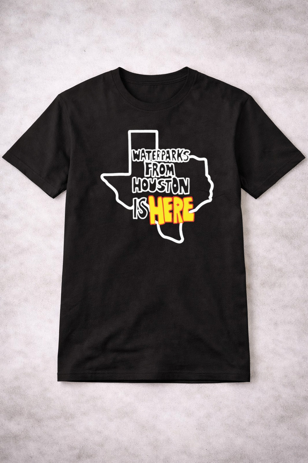 Water Parks From Houston Is Here T-Shirt Funny Texas Map Clothing Gift Ideas