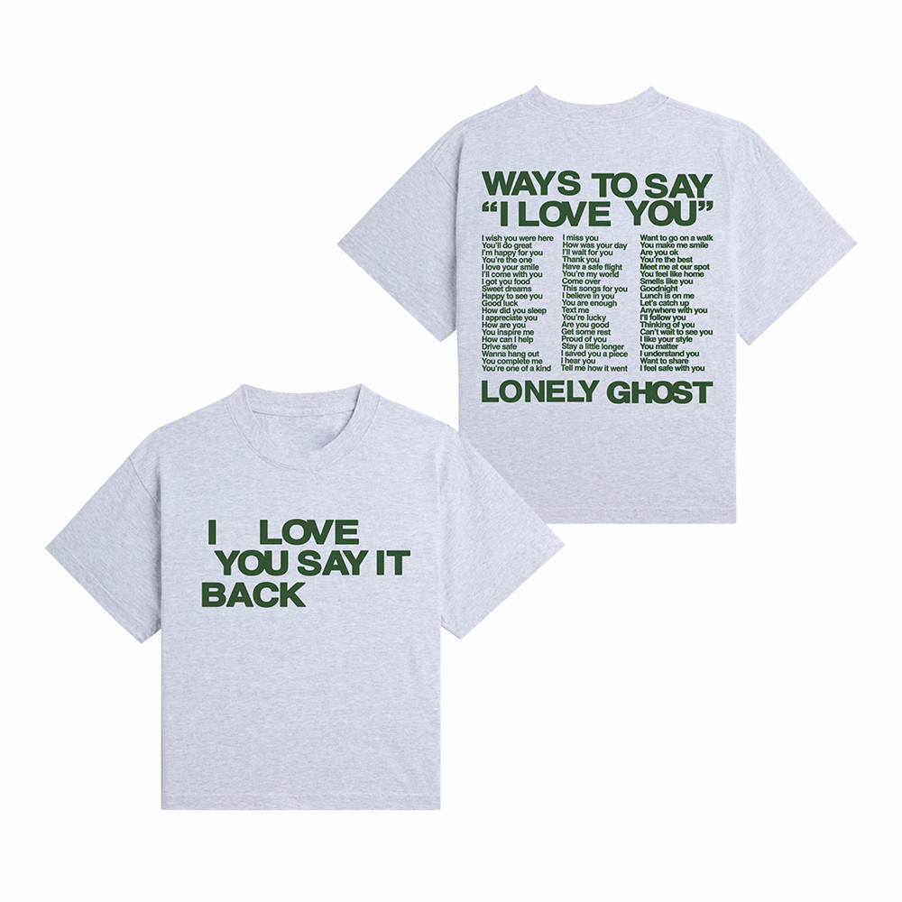 Ways To Say ILY Lonely Ghost T-Shirt Streetwear Apparel Good Present For Him