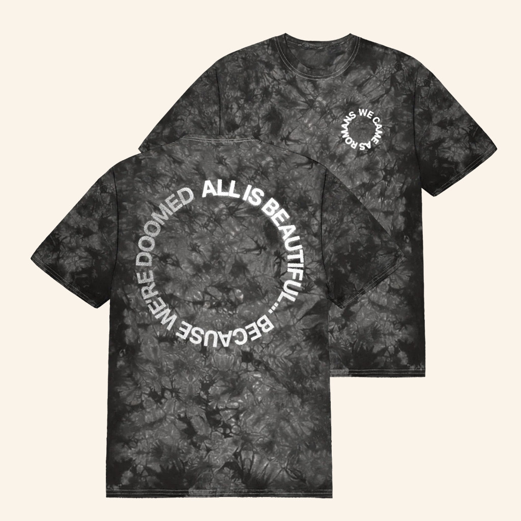 WCAR Band Merch All Is Beautiful Because We're Doomed Tie Dye T-Shirt Gifts For Fans