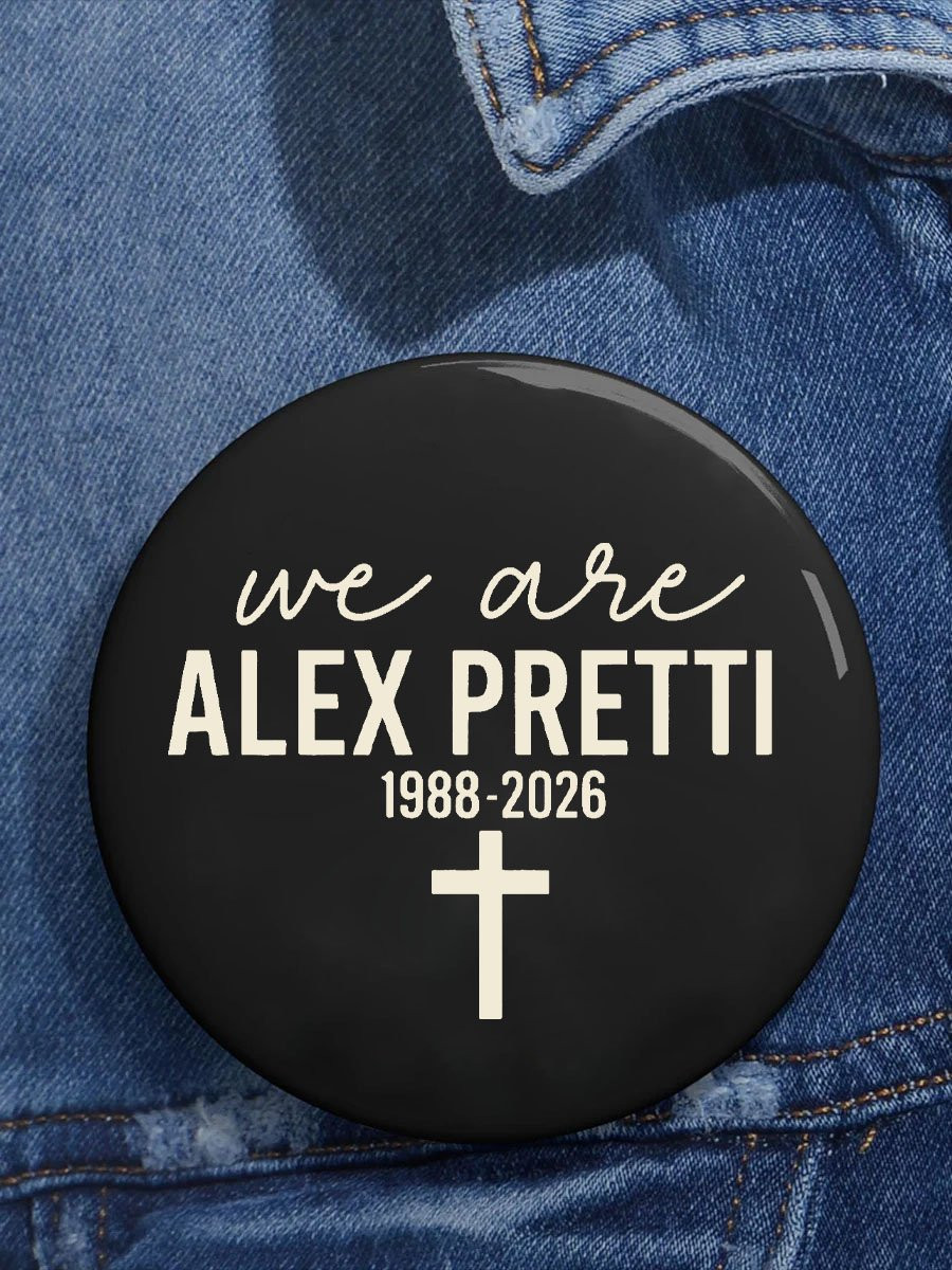 We Are Alex Pretti 1988 2026 Pin Button F ICE Button No King Merch Minnesota Strong Gifts We Are Alex Pretti 1988 2026 Pin Button F ICE Button No King Merch Minnesota Strong Gifts
