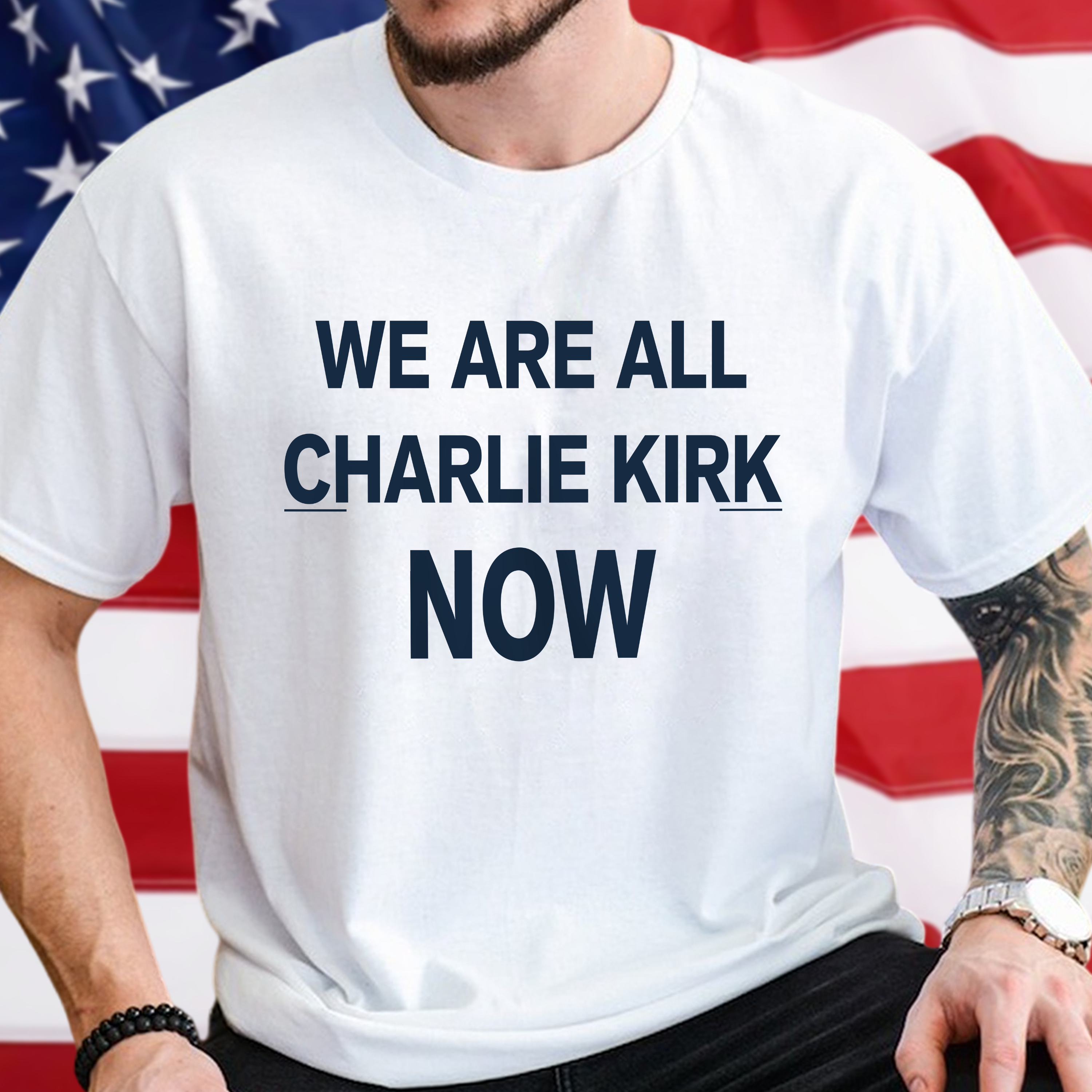 We Are All Charlie Kirk Now Memorial Bight Shirt Gift for Patriots