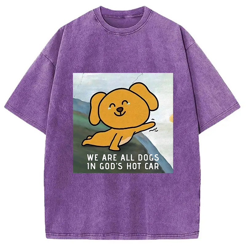 We Are All Dogs Washed T-Shirt Cool Urban Street Style Shirt Gifts For Brother