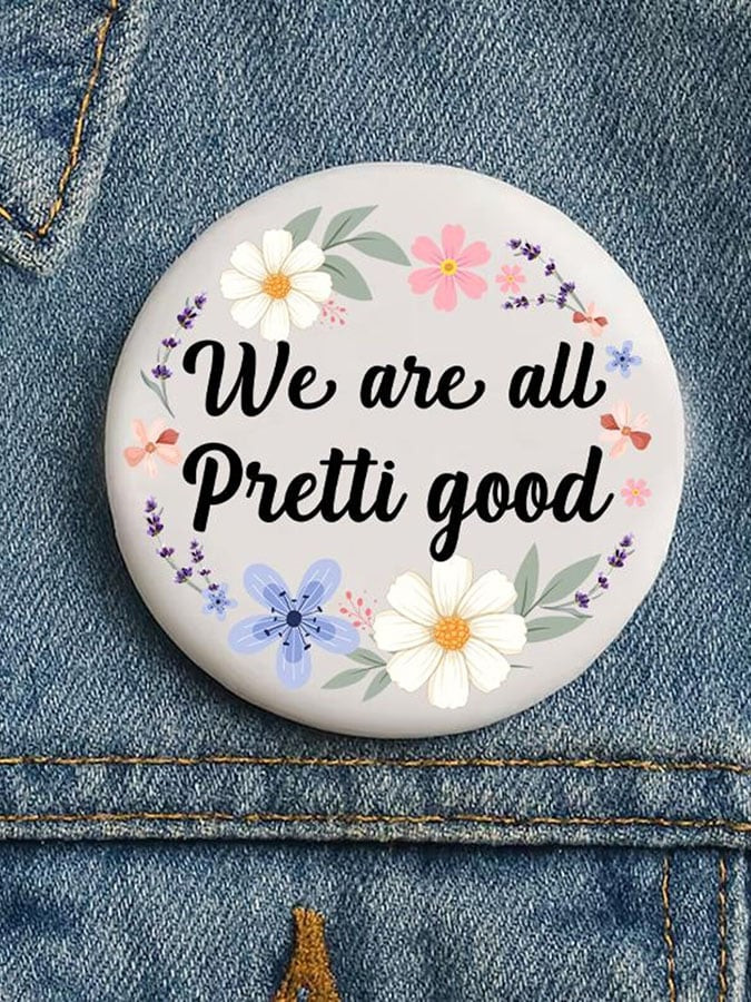We Are All Pretti Good Pin Button Minnesota Strong Button FDT Merch F ICE Gifts