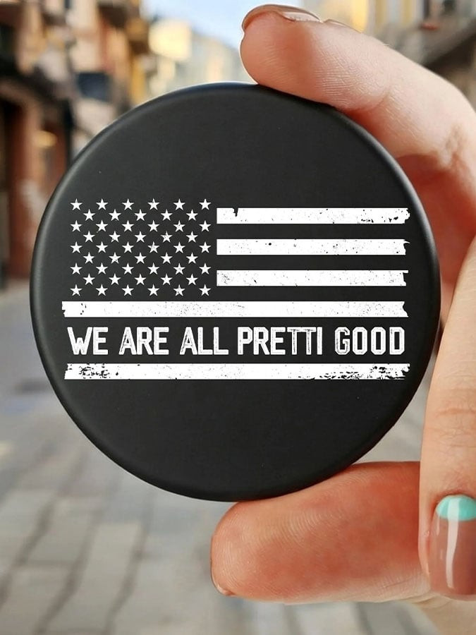 We Are All Pretti Good USA Flag Pin Button Minnesota Rebel Alliance Button FDT Merch