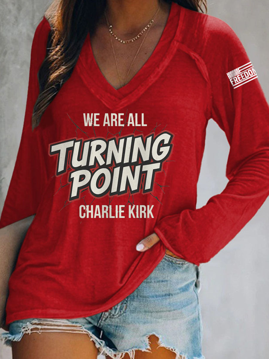 We Are All Turning Point V-Neck Long Sleeve Freedom RIP Charlie Kirk Remembrance Gifts