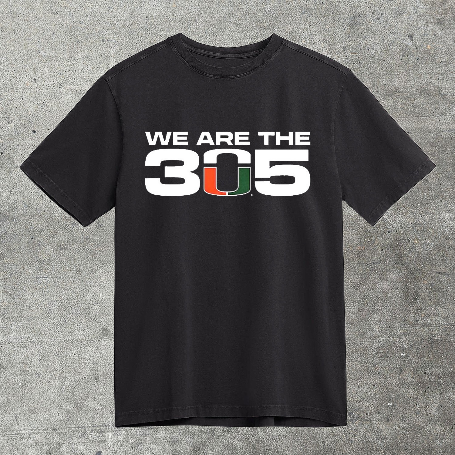 We Are The 305 Miami Hurricanes T-Shirt NCAA College Football Fan Gear Best Gift For Hurricanes Fans
