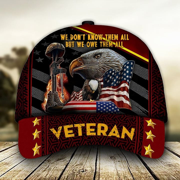 We Do Not Know Them All But We Owe Them All Customized Vintage Cap Perfect Gift For Friends and Husband and Dad on Veterans Day