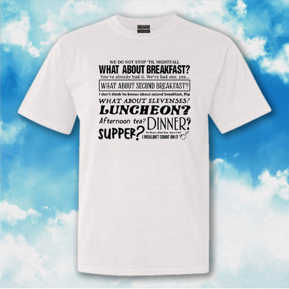 We Do Not Stop Til The Nightfall What About Second Breakfast T-Shirt Funny Saying Shirt