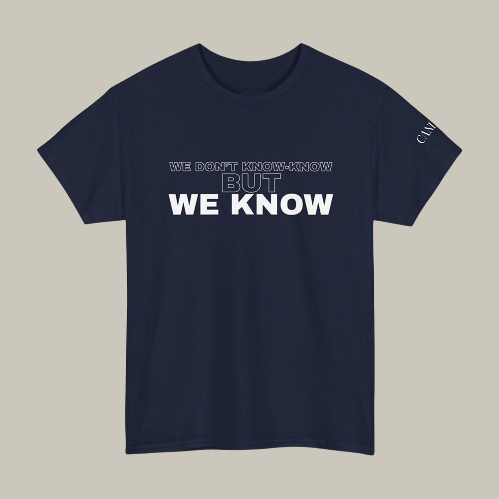 We Know Candace Owens T-Shirt Fan Merch Unique Present For Candace Owens Lovers