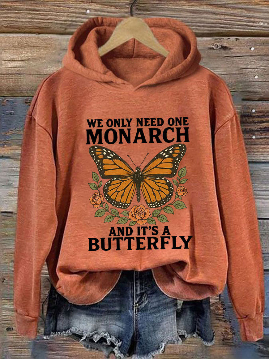 We Only Need One Monarch Hoodie And It's A Butterfly Anti MAGA Apparel Gifts For Patriots