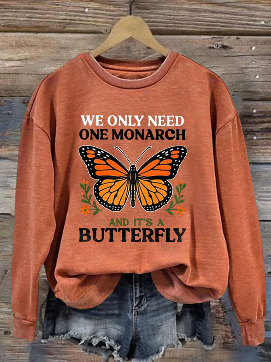 We Only Need One Monarch Sweatshirt And It's A Butterfly Anti ICE Apparel Gifts Ideas