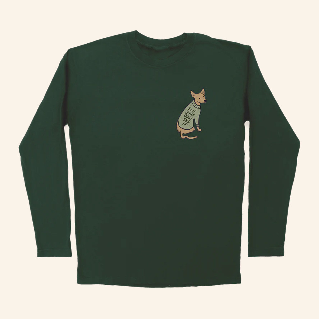 We Rate Dogs Merch Sweater Dog Long Sleeve T-Shirt Tell Your Dog I Said Hi Shirt Friends Gifts