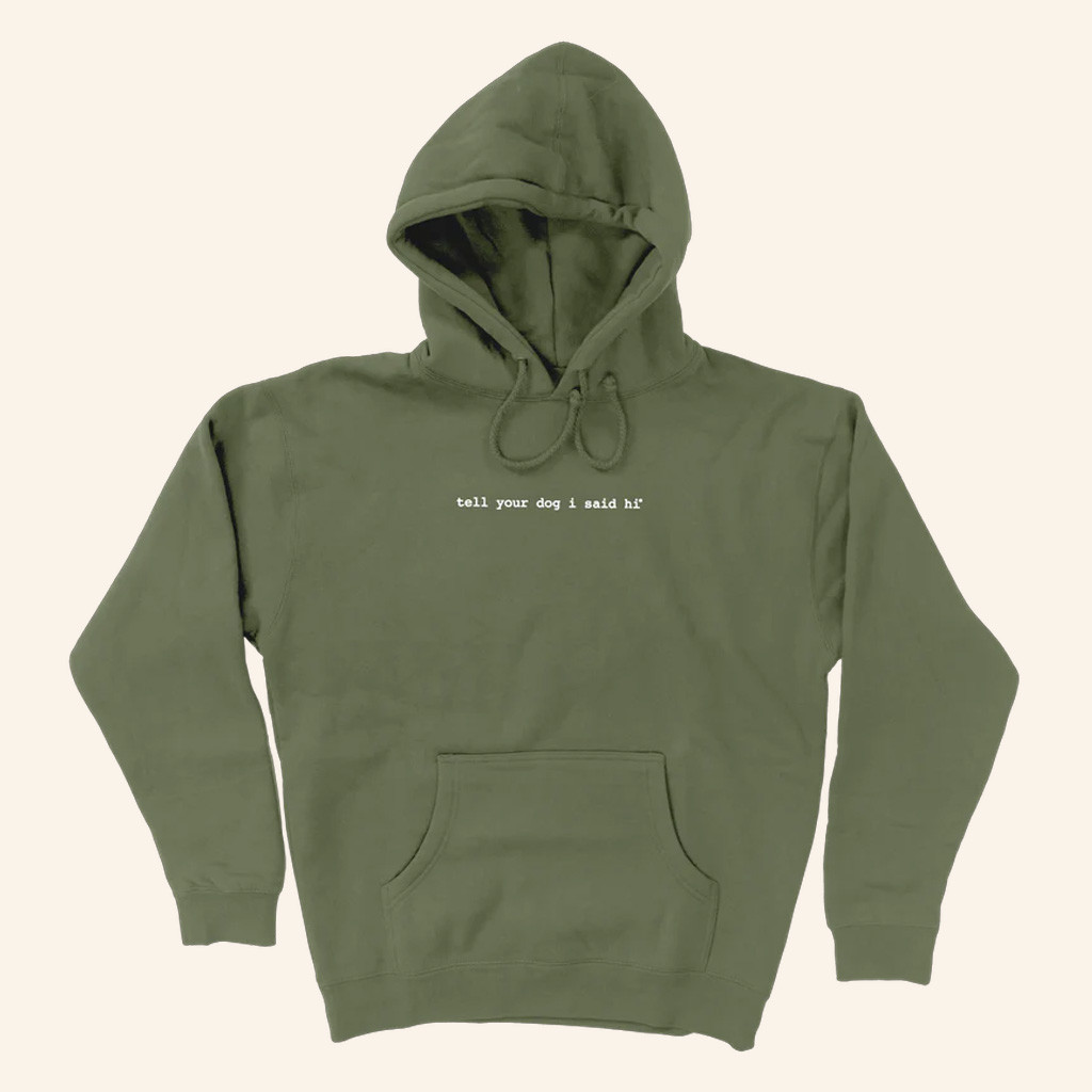 We Rate Dogs Merch Tell Your Dog I Said Hi Hoodie Birthday Present For Dad