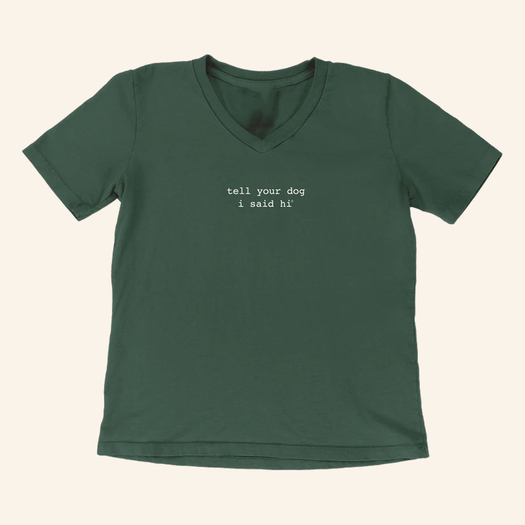 We Rate Dogs Merch Tell Your Dog I Said Hi V-Neck T-Shirt Presents For Sister