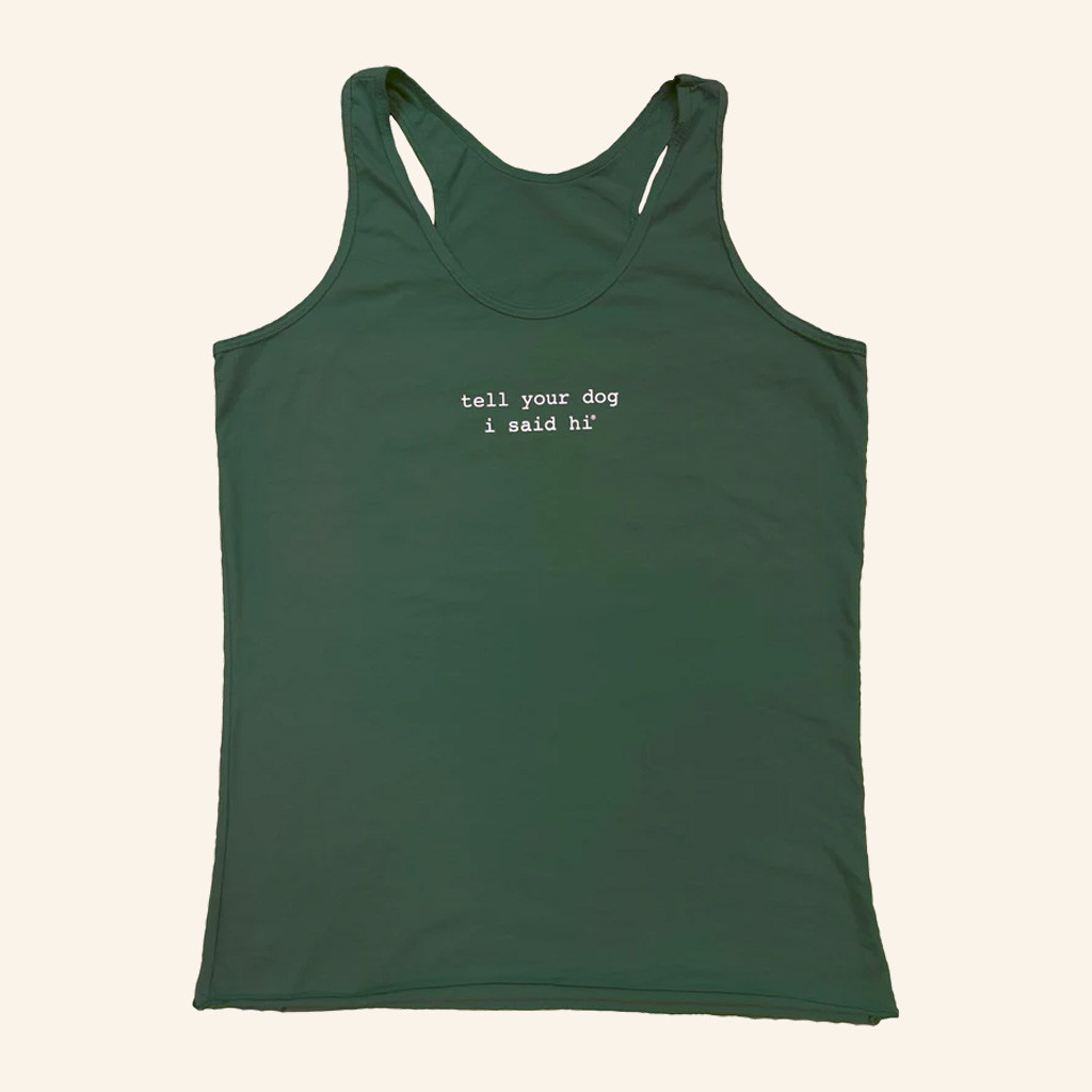 We Rate Dogs Merch Tell Your Dog I Said Hi Womens Tank Gifts For Wife