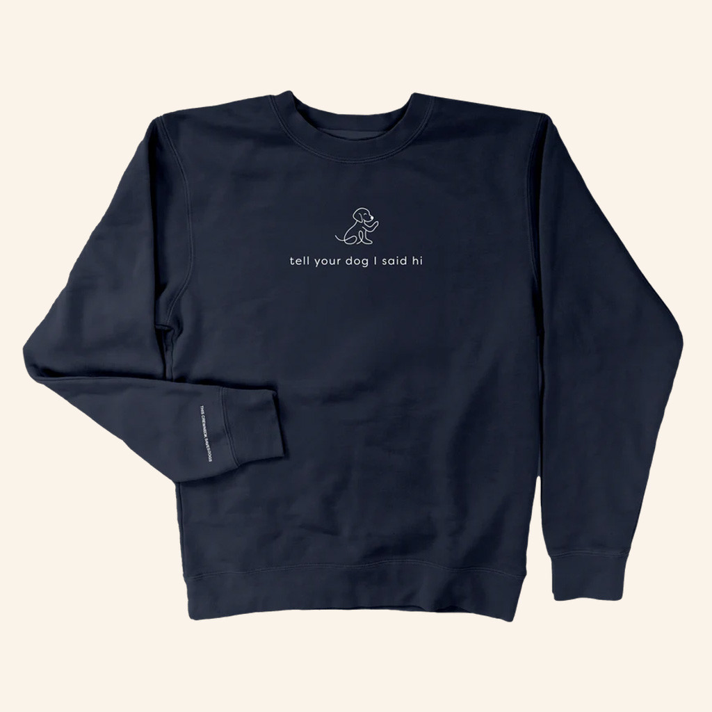 We Rate Dogs Merch Waving Dog Crewneck Tell Your Dog I Said Hi Sweatshirt Gifts For Friends We Rate Dogs Merch Waving Dog Crewneck Tell Your Dog I Said Hi Sweatshirt Gifts For Friends