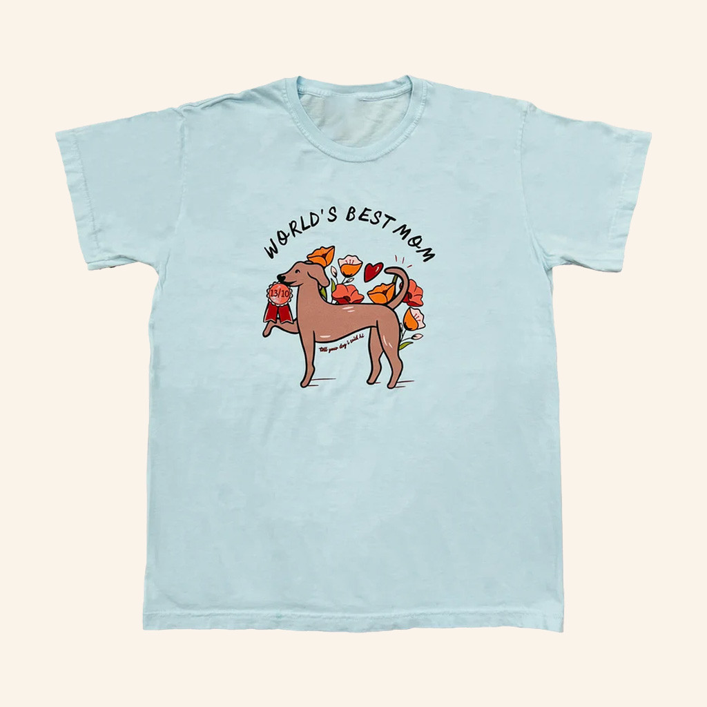 We Rate Dogs Merch Worlds Best Mom T-Shirt Tell Your Dog I Said Hi Shirt Gifts For Mother We Rate Dogs Merch Worlds Best Mom T-Shirt Tell Your Dog I Said Hi Shirt Gifts For Mother