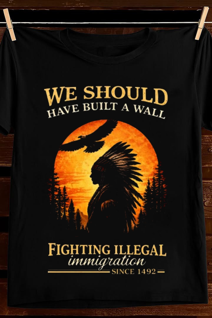 We Should Talk About Illegal Immigration T Shirt Native Rights Graphic Apparel Gift For Him