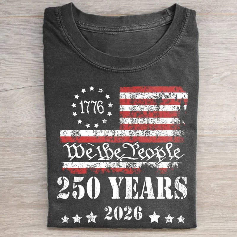 We The People 1776 2026 T-Shirt 250 Years USA Betsy Ross Patriotic Gift For Conservative Fans