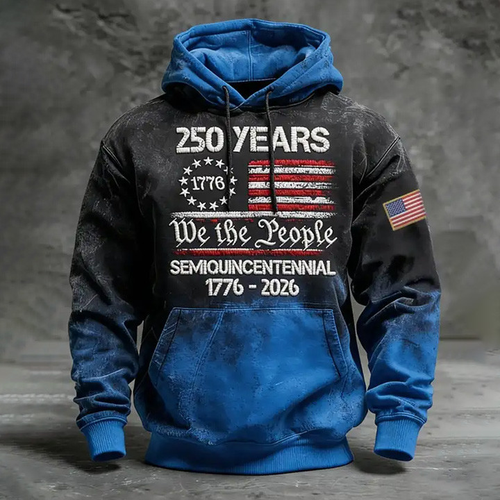 We The People 250 Years 1776 2026 Hoodie Semiquincentennial 4th Of July Clothing