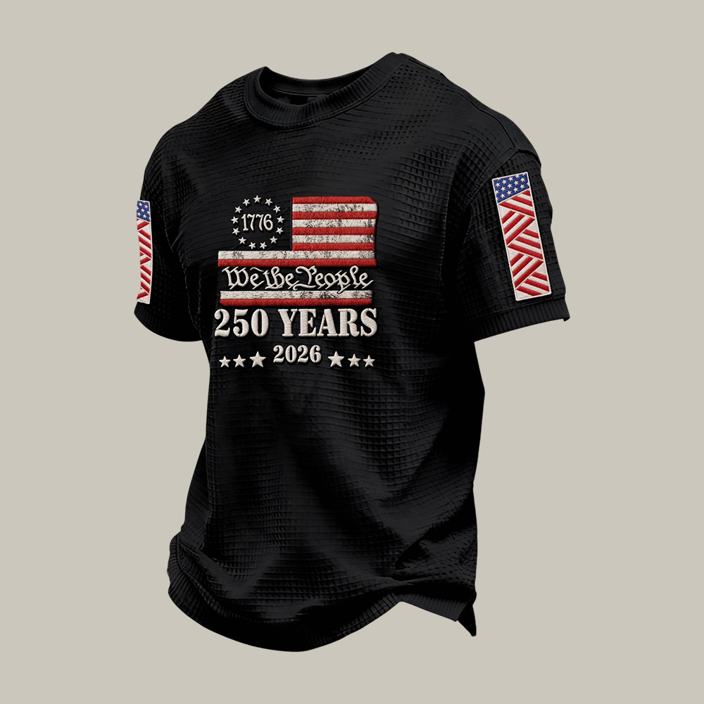 We The People 250 Years 1776 2026 T-Shirt Independence Day 2026 Shirt Patriotic Dad Gift