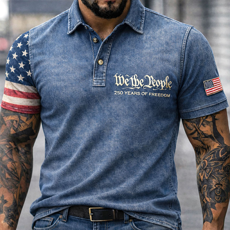 We The People 250 Years Of Freedom Polo Shirt America's 250th Birthday Shirt Gift For Men