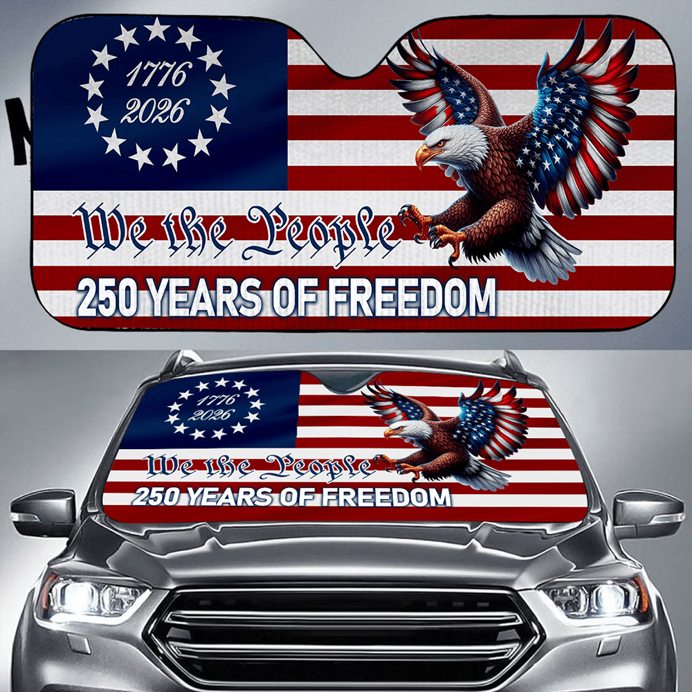We The People America 250 Years Car Sun Shade Patriotic Decor Gift For Car Drivers