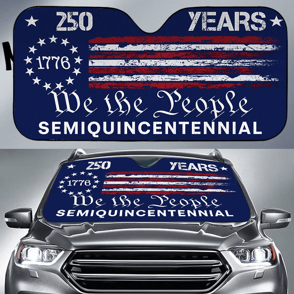 We The People America 250 Years Car Sun Shade Patriotic Men Gift Ideas