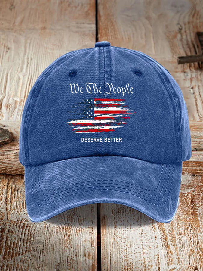 We The People Deserve Better Hat Usa Patriotic Hat Gifts For Father We The People Deserve Better Hat Usa Patriotic Hat Gifts For Father