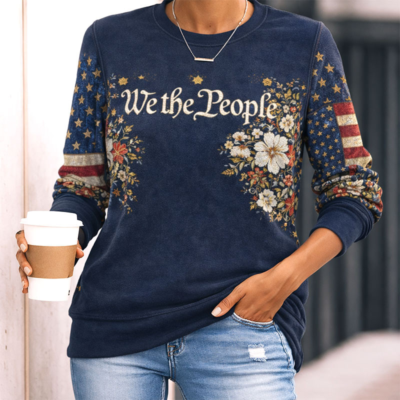 We The People Floral Sweatshirt Fourth Of July Clothing Best Gift For Patriotic Mother