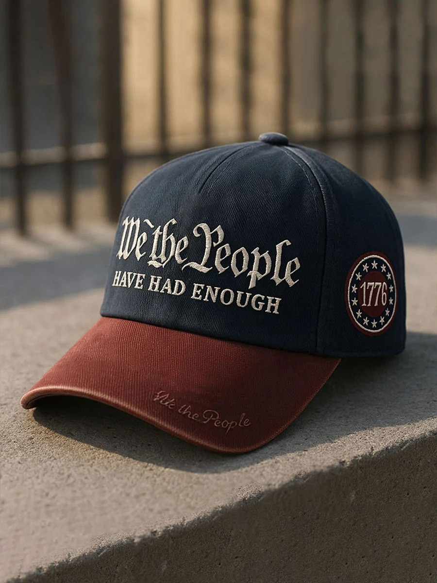 We The People Have Had Enough 1776 Baseball Hat Patriotic USA Anniversary Cap Gift For Him