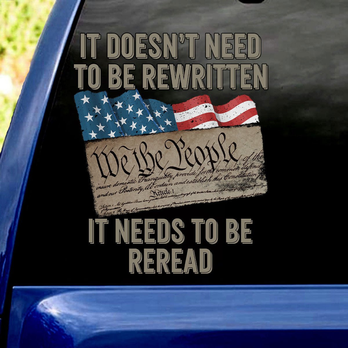 We The People It Doesn't Need To Be Rewritten Car Stickers Patriotic Window Decals
