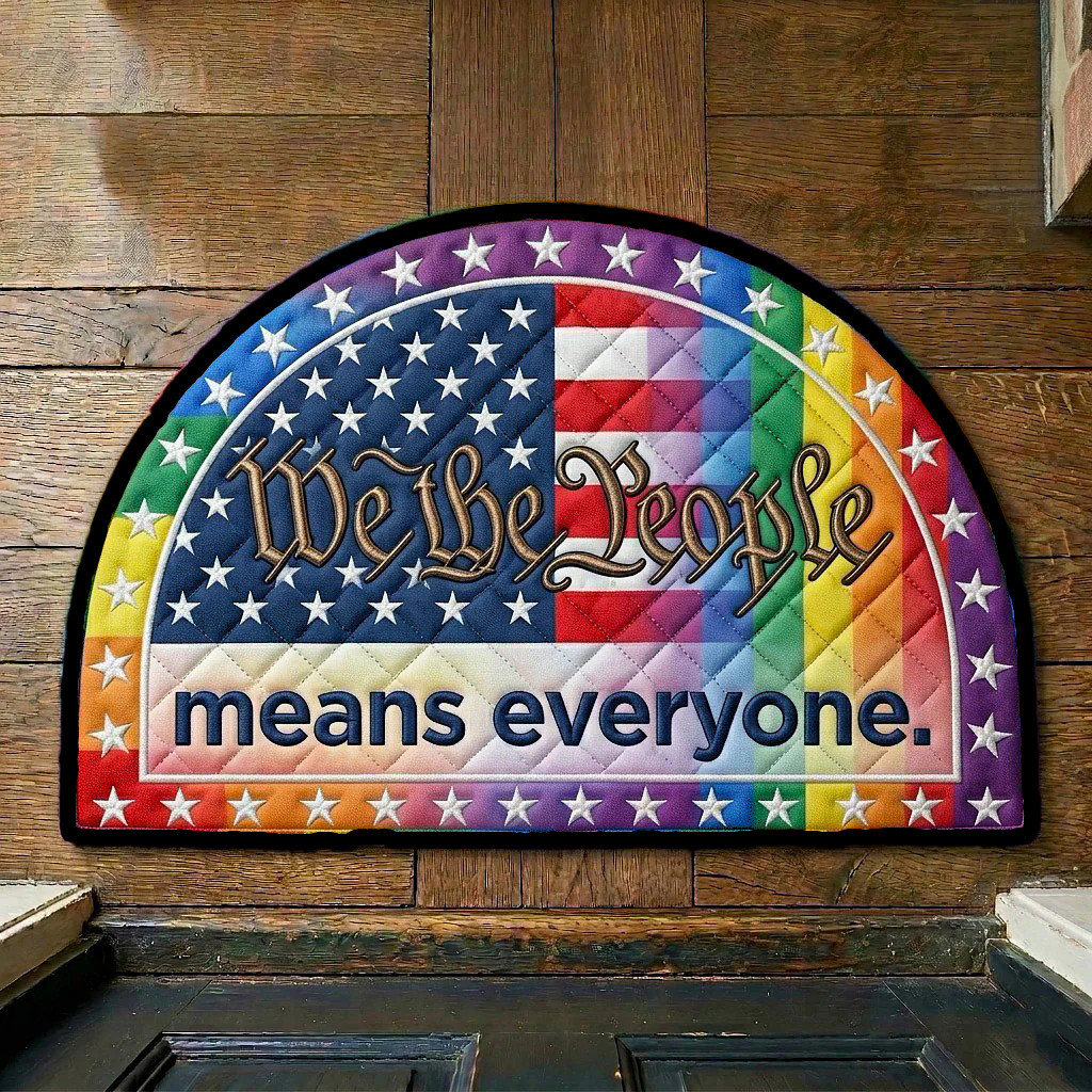 We The People Means Everyone Welcome Mat LGBT Pride Month Merch Gift For Dad