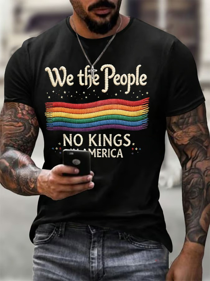 We The People No Kings In America Rainbow T-Shirt Political Protest Clothing Inclusive Gift For Supporters
