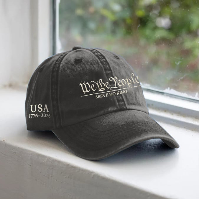 We The People Serve No Kings Hat USA 1776 2026 Baseball Cap Present For Protester