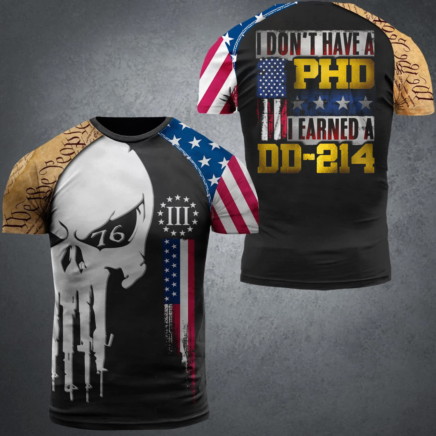 We The People Skull I Don't Have A Phd I Earned A DD-214 T-Shirt Cool Veteran Shirts Dad Gifts