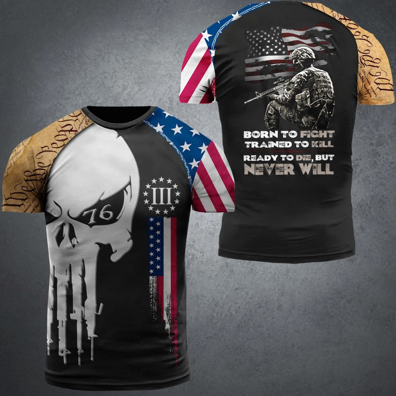 We The People Skull US Veteran Shirt Born To Fight Trained To Kill Ready To Die But Never Will