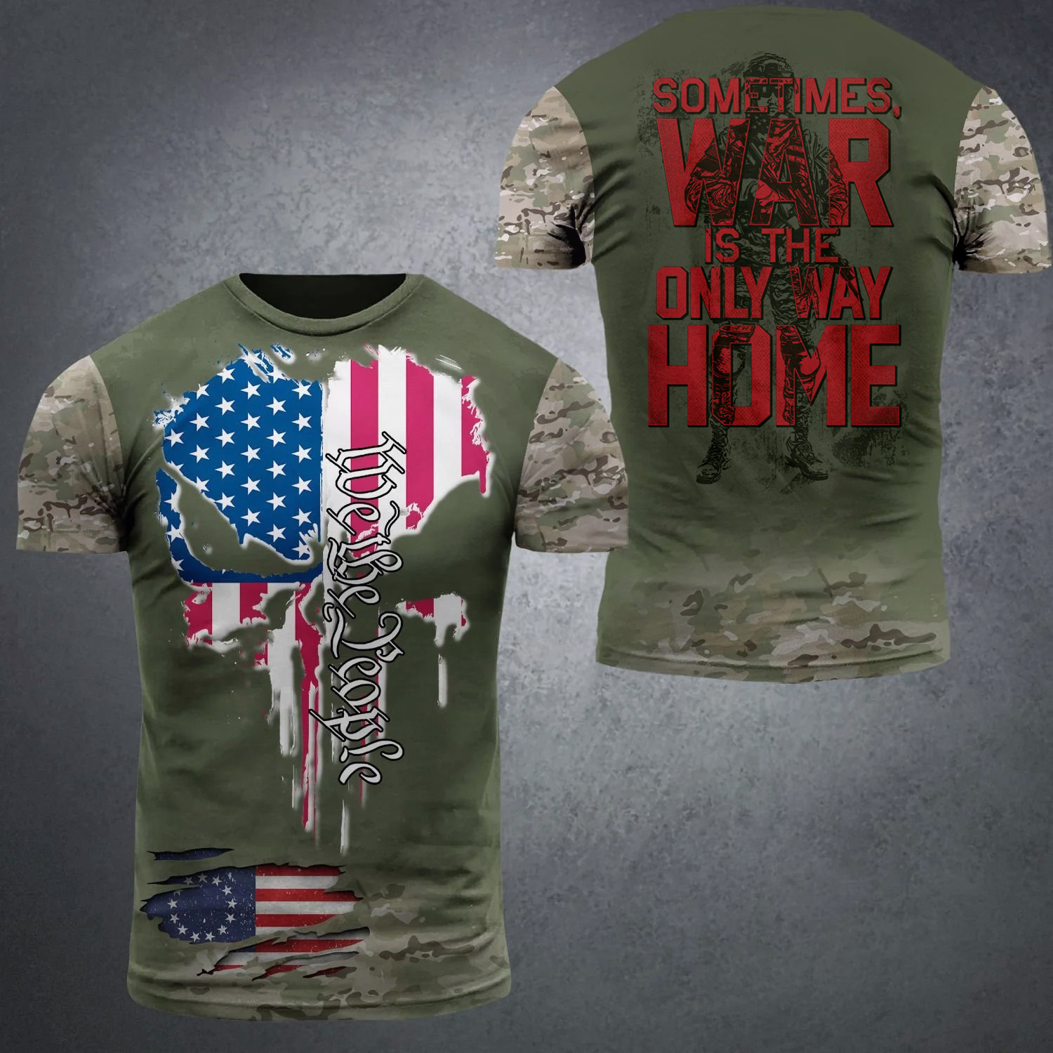We The People Sometimes War Is The Only Way Home Shirt American Skull Veterans T-Shirt Men's