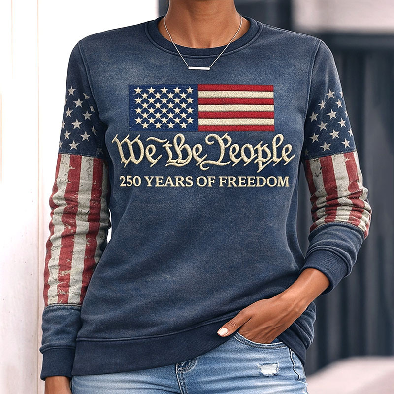 We The People Sweatshrit 250 Years Of Freedom 1776 2026 Apparel Semiquincentennial Merch