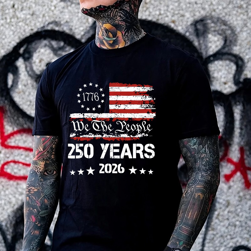 We The People T-Shirt 250 Years Of America 1776 2026 Clothing Gift For Him