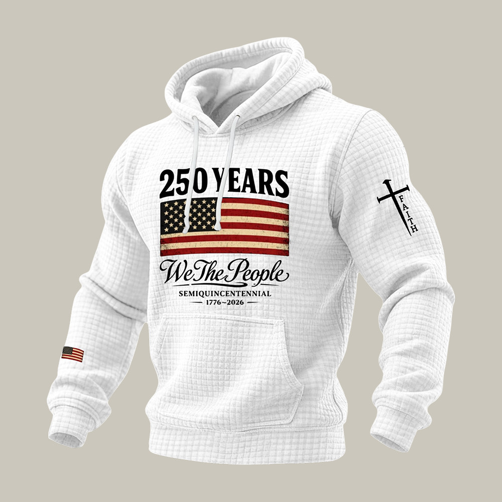 We The People US 250 Years 1776 2026 Faith Hoodie July 4 Apparel Present For Patriots
